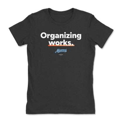 Organizing Works Tee